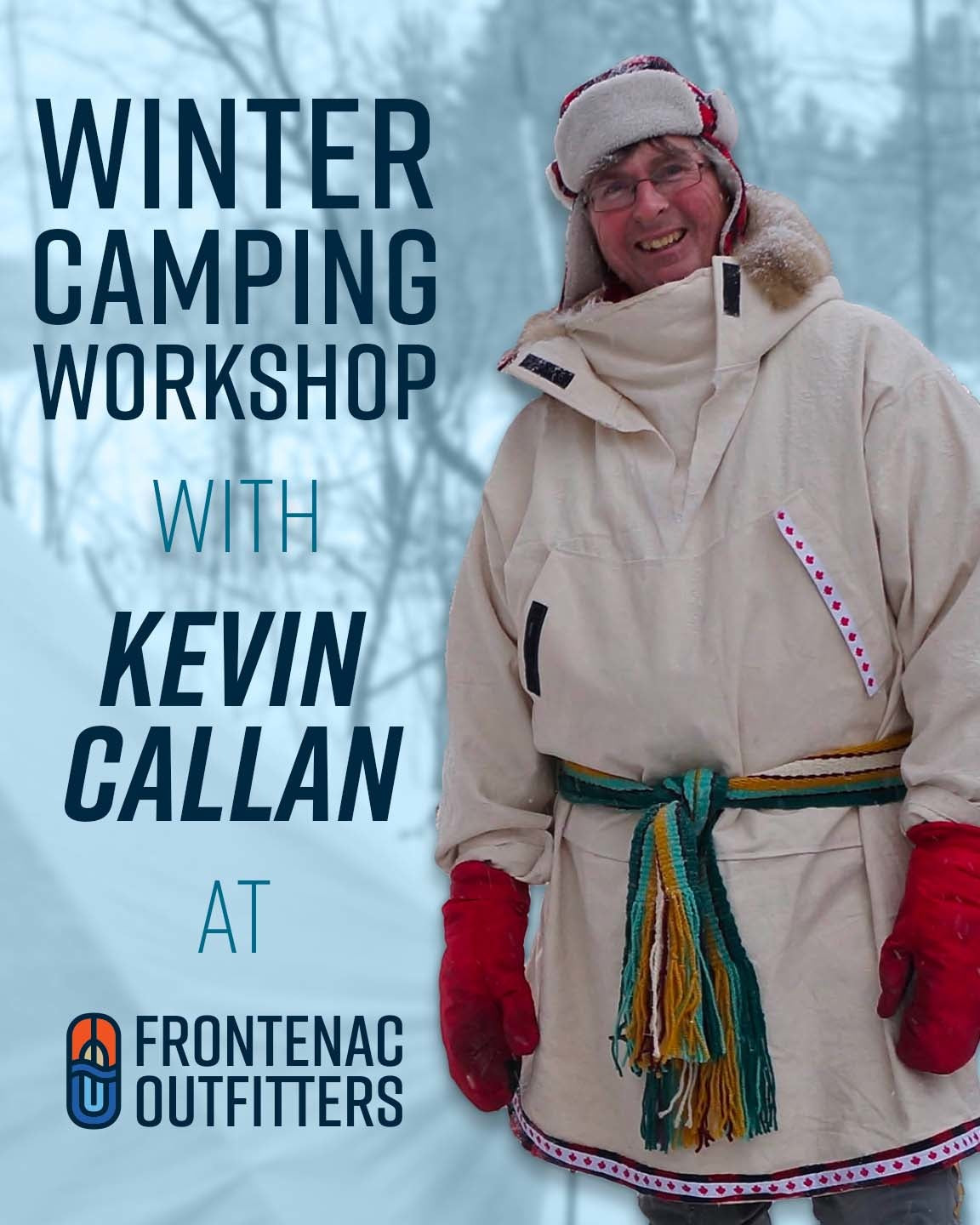 Frontenac Outfitters hosts Kevin Callan's Winter Camping Workshop